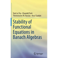 Stability of Functional Equations in Banach Algebras