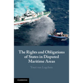 The Rights and Obligations of States in Disputed Maritime Areas