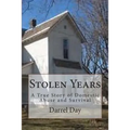 Stolen Years: A True Story of Domestic Abuse and Survival