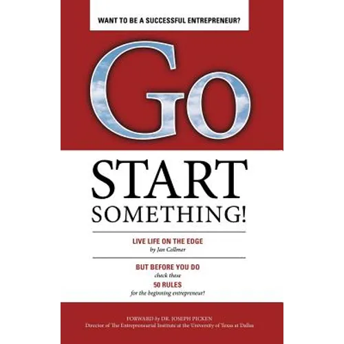 Go Start Something: Live Life on the Edge