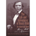 The Life and Adventures of Henry Bibb: An American Slave