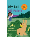 My Ball / Mi Pelota