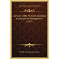 Souvenir of the World's Columbian Exposition in Photogravure (1893)