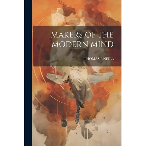 Makers of the Modern Mind