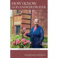 How I Know God Answers Prayer