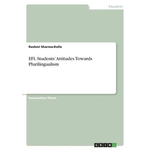 EFL Students' Attitudes Towards Plurilingualism