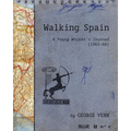 Walking Spain: A Young Writer's Journal (1965-66)