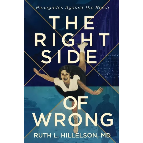 The Right Side of Wrong: Renegades Against the Reich