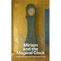 Miriam and the Magical Clock And Other Bilingual Swedish-English Stories for Kids