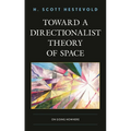 Toward a Directionalist Theory of Space: On Going Nowhere
