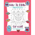 How to Draw Monsters: A Step-by-Step Drawing - Activity Book for Kids to Learn to Draw Pretty Stuff