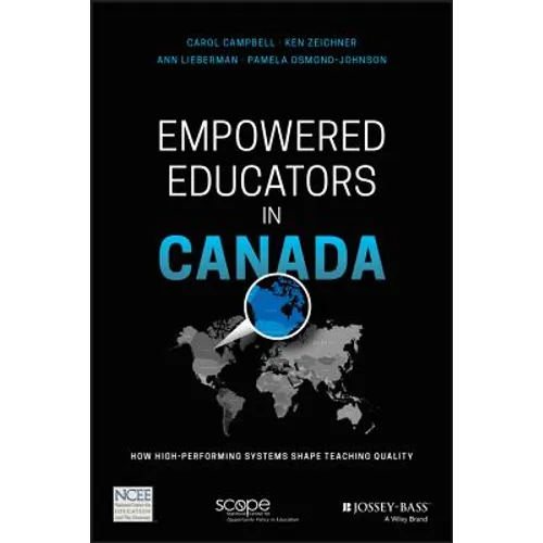 Empowered Educators in Canada: How High-Performing Systems Shape Teaching Quality