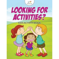 Looking For Activities? Kids Activity Book