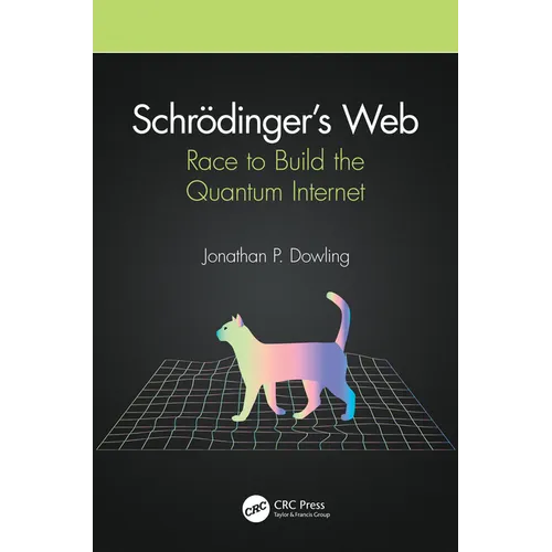 Schrödinger's Web: Race to Build the Quantum Internet
