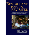 Restaurant Basics Revisited: Why Guests Don't Come Back ... and What You Can Do About It
