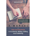 A Manual of Style and Standards in Academic Writing, Editing and Publishing