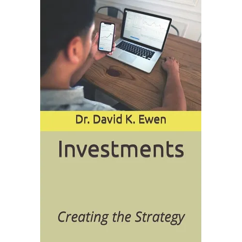 Investments: Creating the Strategy