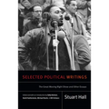 Selected Political Writings: The Great Moving Right Show and Other Essays