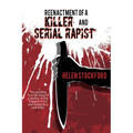 Reenactment of a Killer and Serial Rapist