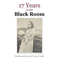 17 Years in the Black Room