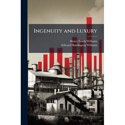 Ingenuity and Luxury
