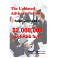 The Unbiased Advisors' Network helps you build a $2,000,000 tax-FREE fund