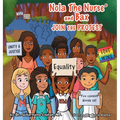 Nola The Nurse & Bax Join the Protest