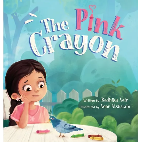 The Pink Crayon: A Children's Picture Book about Sharing, Empathy and Wit