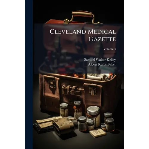 Cleveland Medical Gazette; Volume 4