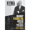 Roadmap to Marketing Success for Start-ups, Product Launches, or Career Changers