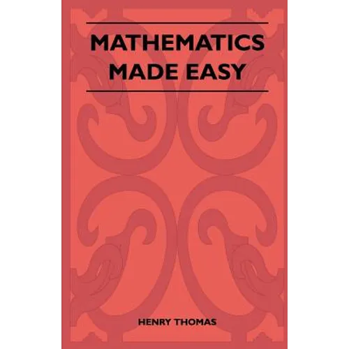 Mathematics Made Easy