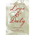 Love and Duty: Confederate Widows and the Emotional Politics of Loss