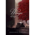 The Wings Trilogy: Complete Series Edition (Book 1-3)