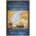 The Life and Legacy of Dr. Samuel Nunes