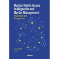 Human Rights Issues in Migration and Border Management: Challenges and Perspectives
