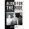 Along For the Ride: A Psychological Roller Coaster