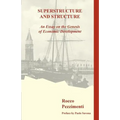 Superstructure and Structure. An Essay on the Genesis of Economic Development