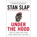 Under the Hood: Fire Up and Fine-Tune Your Employee Culture