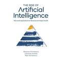 The Rise of Artificial Intelligence