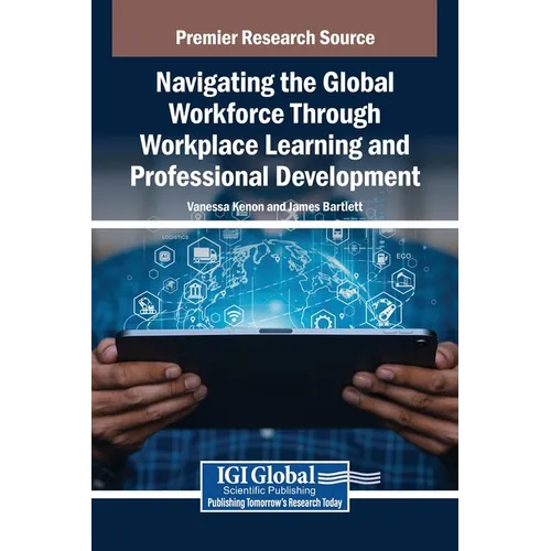 Navigating the Global Workforce Through Bold Workplace Learning and Professional Development