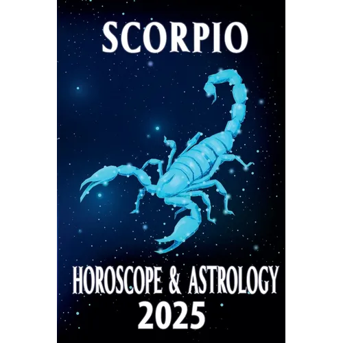 Scorpio Horoscope & Astrology 2025