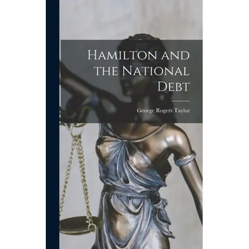 Hamilton and the National Debt