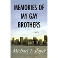 Memories of My Gay Brothers