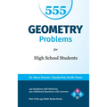 555 Geometry Problems for High School Students: 135 Questions with Solutions, 420 Additional Questions with Answers