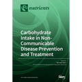 Carbohydrate Intake in Non-Communicable Disease Prevention and Treatment