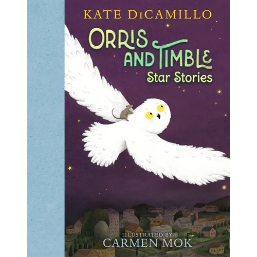 Orris and Timble: Star Stories