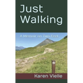 Just Walking: A Memoir on Two Feet