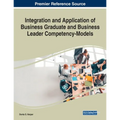 Integration and Application of Business Graduate and Business Leader Competency-Models