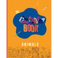 Childeren Coloring Book: Animals: Fun Art Learning for Young Kids