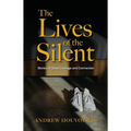 The Lives of the Silent
